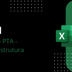 Excel - Método PTA - Super Estrutura